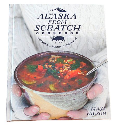 Alaska from Scratch Cookbook
